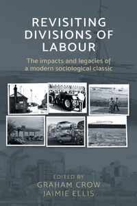 Enlarge image Cover: Revisiting Divisions of Labour - Manchester University Press