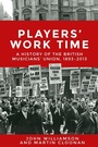 Cover: Players' Work Time - Manchester University Press