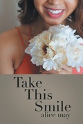Cover: Take This Smile - Xlibris