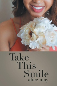 Enlarge image Cover: Take This Smile - Xlibris