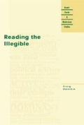 Cover: Reading the Illegible - Northwestern University Press