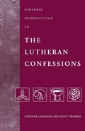 Cover: Fortress Introduction to the Lutheran Confessions - Augsburg Fortress