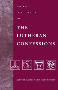 Enlarge image Cover: Fortress Introduction to the Lutheran Confessions - Augsburg Fortress