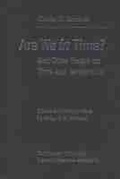 Cover: Are We in Time? - Northwestern University Press
