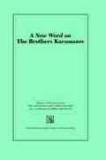 Cover: A New Word on the ""Brothers Karamazov - Northwestern University Press