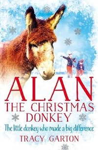 Abbildung von: Alan The Christmas Donkey - Sidgwick & Jackson Ltd