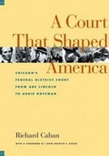 Cover: The Court That Shaped America - Northwestern University Press