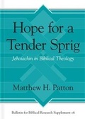 Cover: Hope for a Tender Sprig - Eisenbrauns