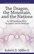 Cover: The Dragon, the Mountain, and the Nations - Eisenbrauns