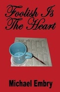 Cover: Foolish Is The Heart - Wings Epress, Inc.