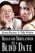 Cover: Trials and Tribulations of a Blind Date - Melange Books