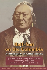 Enlarge image Cover: Half-Sun on the Columbia - University of Oklahoma Press