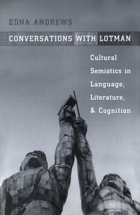 Enlarge image Cover: Conversations with Lotman - University of Toronto Press