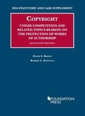 Cover: Copyright, Unfair Comp, and Related Topics Bearing on the Protection of Works of Authorship 2016 - LEG Inc. (dba West Academic Publishing