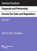 Cover: Selected Sections Corporate and Partnership Income Tax Code and Regulations 2016-2017 - LEG Inc. (dba West Academic Publishing