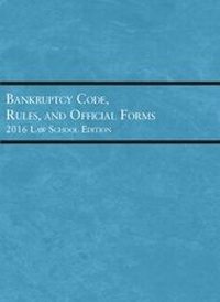 Abbildung von: Bankruptcy Code, Rules, and Official Forms - LEG Inc. (dba West Academic Publishing