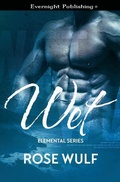 Cover: Wet - Evernight Publishing