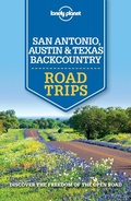Cover: Lonely Planet San Antonio, Austin & Texas Backcountry Road Trips - Lonely Planet Publications