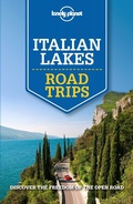 Cover: Lonely Planet Italian Lakes Road Trips - Lonely Planet Publications