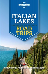 Abbildung von: Lonely Planet Italian Lakes Road Trips - Lonely Planet Publications
