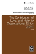 Cover: The Contribution of Love, and Hate, to Organizational Ethics - Emerald Publishing Limited