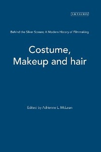 Abbildung von: Costume, Makeup and Hair - I.B. Tauris