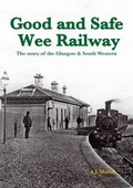 Cover: A Good and Safe Wee Railway - Stenlake Publishing