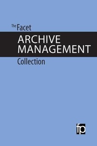 Abbildung von: The Facet Archive Management Collection - Facet Publishing