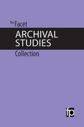 Cover: The Facet Archival Studies Collection - Facet Publishing