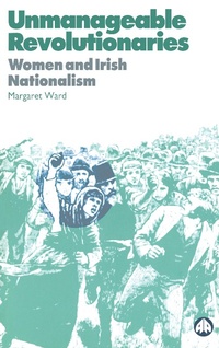 Enlarge image Cover: Unmanageable Revolutionaries - Pluto Press