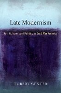 Enlarge image Cover: Late Modernism - University of Pennsylvania Press