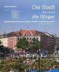 Cover: Die Stadt - das sind die B&uuml;rger - Brauer, Gernot