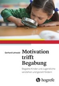 Abbildung von: Motivation trifft Begabung - Hogrefe