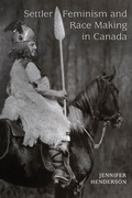 Cover: Settler Feminism and Race Making in Canada - University of Toronto Press