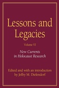 Cover: Lessons and Legacies V. 6; New Currents in Holocaust Research - Northwestern University Press