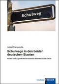 Cover: Schulwege in den beiden deutschen Staaten - Verlag Julius Klinkhardt