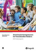 Abbildung von: Emotionale Kompetenzen im Vorschulalter fördern - Hogrefe