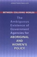 Cover: Between Colliding Worlds - University of Toronto Press