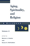 Cover: Aging, Spirituality, and Religion, A Handbook - Augsburg Fortress