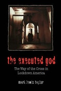 Cover: The Executed God - Augsburg Fortress