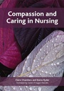 Cover: Compassion and Caring in Nursing - Routledge