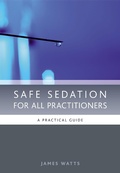 Cover: Safe Sedation for All Practitioners - CRC Press