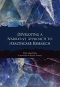 Cover: Developing a Narrative Approach to Healthcare Research - CRC Press