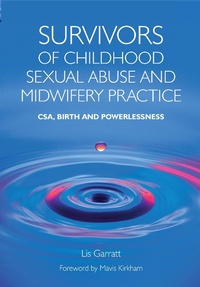 Abbildung von: Survivors of Childhood Sexual Abuse and Midwifery Practice - Routledge