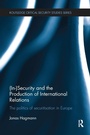 Cover: (In)Security and the Production of International Relations - Routledge