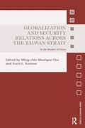 Cover: Globalization and Security Relations across the Taiwan Strait - Routledge