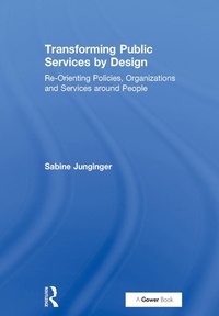Enlarge image Cover: Transforming Public Services by Design - Routledge