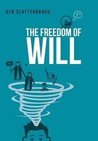 Enlarge image Cover: The Freedom of Will - FriesenPress
