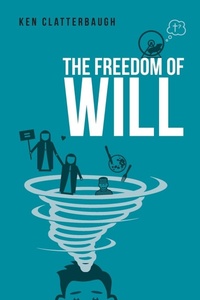 Enlarge image Cover: The Freedom of Will - FriesenPress