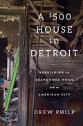 Cover: A $500 House in Detroit - Scribner Book Company